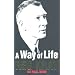 A Way of Life: Over Thirty Years of Blood, Sweat and Tears