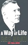 A Way of Life: Over Thirty Years of Blood, Sweat a: Over Thirty Years of Blood, Sweat and Tears