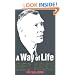 A Way of Life: Over Thirty Years of Blood, Sweat a: Over Thirty Years of Blood, Sweat and Tears