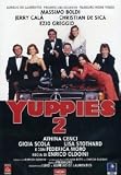 Yuppies 2 ( Italienische Fassung ) - Massimo Boldi; Jerry Cal�; Christian De Sica; Ezio Greggio; Federica Moro; Gioia Scola; Lisa Stotharo; Athina Cenci