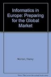 Informatics in Europe : preparing for the global market