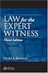 Law for the Expert Witness, Third Edition