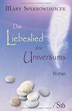 Das Liebeslied des Universum - Mary Sparrowdancer