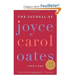The Journal of Joyce Carol Oates: 1973-1982