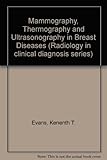 Mammography, thermography and ultrasonography in breast disease
