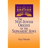 the non jewish origins of the sephardic jews suny series in anthropology  judaic studies suny series anthropology