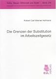 Die Grenzen der Substitution im Arbeitszeitgesetz