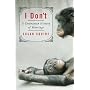 I Don't: A Contrarian History of Marriage