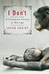 I Don't: A Contrarian History of Marriage