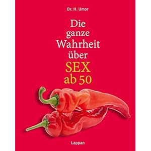 Die ganze Wahrheit über SEX ab 50