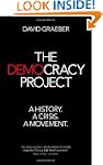 The Democracy Project: A History, a C...