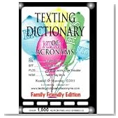TEXTING DICTIONARY OF ACRONYMS (FAMILY FRIENDLY EDITION) (FAMILY FRIENDLY EDITION, 1)