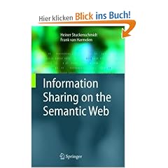Information Sharing on the Semantic Web (Advanced Information and Knowledge Processing)