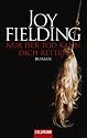 Nur der Tod kann dich retten: Roman