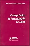 Gu���?a pr������ctica de investigaci���?n en salud (Spanish Edition)
