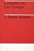 Lectures on Lie Groups (Midway Reprints Series)
