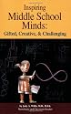 Inspiring Middle School Minds: Gifted, Creative, & Challenging