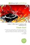 Freak Out!: Verve Records, Concept album, Frank Zappa, Roy Estrada, Jimmy Carl Black, Elliot Ingber, Captain Beefheart, The Magic Band, Rhythm and blues, Doo-wop, Blues, Sound collage, Avant-garde