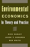 Environmental Economics: In Theory and Practice