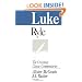 Luke (Crossway Classic Commentaries)