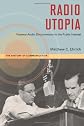 Radio utopia : postwar audio documentary in the public interest