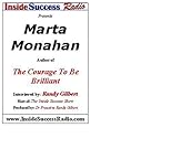 Marta Monahan Interviewed by Randy Gilbert on <i>The Inside Success Show</i>