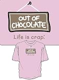 Pet Supplies : Life is Crap Humorous Out of Chocolate T-Shirt ... Large
