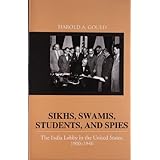 sikhs swamis students and spies the india lobby in the united states 1900 1946