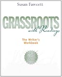 Grassroots with Readings: The Writers Workbook (Available Titles Aplia)