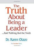 The Truth About Being a Leader