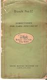 Directions for Care and Use of White Rotary Electric Sewing Machines (Book No.12)