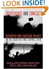 Crossroads and Conflict: Security and Foreign Policy in the Caucasus and Central Asia