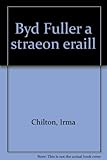 Byd Fuller a straeon eraill
