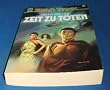 Zeit zu t�ten. Star Trek. Roman.