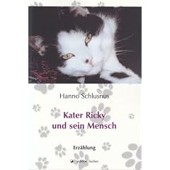 Kater Ricky und sein Mensch: Erz�hlung