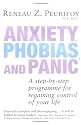 Anxiety Phobia and Panic: A Step-by-step Programme for Regaining Control of Your Life