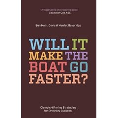 Will it Make the Boat Go Faster?: Olympic-winning Strategies for Everyday Success