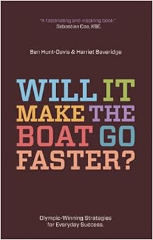 Will it Make the Boat Go Faster?: Olympic-winning Strategies for 