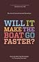 Will it Make the Boat Go Faster?: Olympic-winning Strategies for Everyday Success
