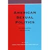 American Sexual Politics: Sex, Gender, and Race since the Civil War