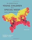 An Introduction to Young Children with Special Needs: Birth Through Age Eight