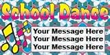 SCHOOL DANCE - CUSTOM BANNER (Variety of Sizes)