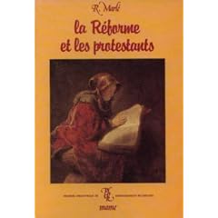 La R�forme et les protestants