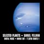 SELECTED PLANETS