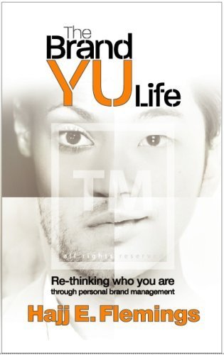 The Brand YU Life: Re-thinking who you are through personal brand management Paperback - January 27, 2006
