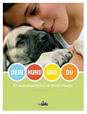 Dein Hund und du So verst&auml;ndigst du dich mit deinem Haustier - Sarah; Schindler, Aranka [&Uuml;bers.] Whitehead