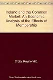 Ireland and the Common Market - an economic analysis of the effects of membership