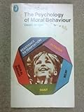The psychology of moral behaviour