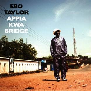 Ebo Taylor - Appia Kwa Bridge - Zortam Music