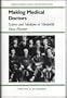 Making Medical Doctors (History of American Science and Technology Series)